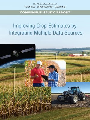 cover image of Improving Crop Estimates by Integrating Multiple Data Sources